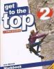 Get to the Top 2 Workbook with Student s...