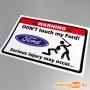 Don 039 t touch my Ford matrica